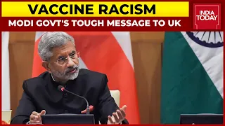 Vaccine Racism: Modi Government's Tough Message To United Kingdom, Warns UK Of Reciprocal Action