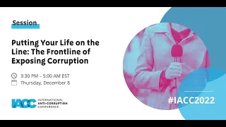Putting Your Life on the Line: The Frontline of Exposing Corruption