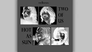 The Beatles: two of us and hot as sun