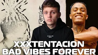 XXXTENTACION - Bad Vibes Forever ОБЗОР/РЕАКЦИЯ