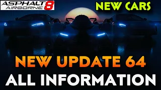 🌟NEW🌟ASPHALT 8 UPDATE 64 || Asphalt 8 New Update 64 All New Cars And All Information