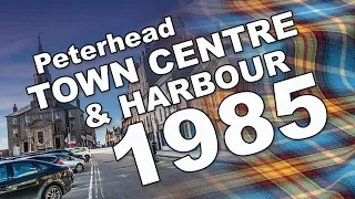 Peterhead Town Centre and Harbour (1985)