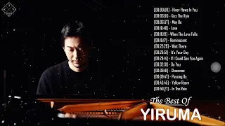 [The Best of Yiruma] 이루마 피아노곡모음 | 신곡포함 연속듣기 광고없음 고음질 The Best Of Yiruma Piano 15 Songs Collection