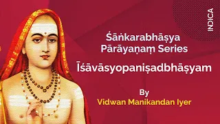 Īśāvāsyopaniṣadbhāṣyam By Vidwan Manikandan Iyer