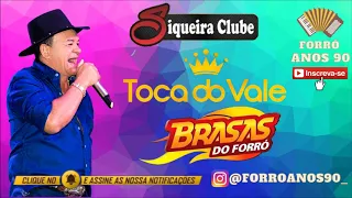 Toca do Vale e Brasas do Forró Antigo Sitio Siqueira #ForróAnos90