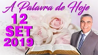 Palavra de Hoje dia 12 de Setembro de 2019 Quinta