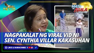 Nagpakalat ng viral video ni Sen. Villar kakasuhan | Mata ng Agila Primetime