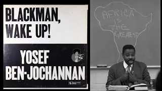 Blackman Wake up by: Dr Yosef Ben Jochannan