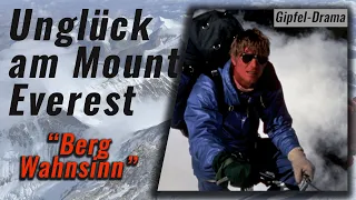 Unglück am Mount Everest - "Berg Wahnsinn"
