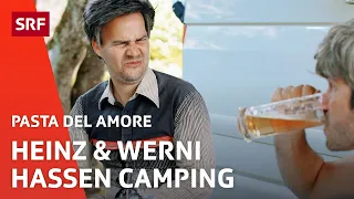 Heinz und Werni lieben Camping… not | Comedy | Pasta del Amore | SRF