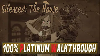 Silenced The House 100% Platinum Walkthrough | Trophy & Achievement Guide