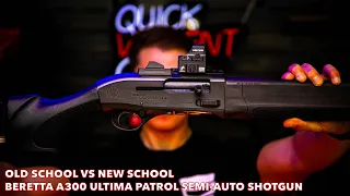 Beretta A300 Ultima Patrol Semi-Auto Shotgun: Old School VS New School
