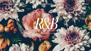 【Playlist】Relaxing R&B music 🎹- music to focus/study to/work to/