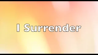 I Surrender - Hillsong Worship (1 hour) (Lyrics)