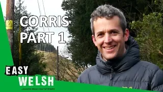 A morning in the village of Corris (Part 1) | Easy Welsh 6