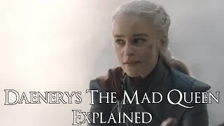 Daenerys The Mad Queen Explained (Game of Thrones)