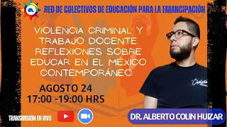 VIOLENCIA CRIMINAL Y TRABAJO DOCENTE: REFLEXIONES SOBRE EDUCAR EN EL MÉXICO CONTEMPORÁNEO