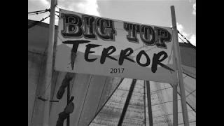 Big Top Terror Haunt (2017) At Fright Fest Six Flags Great America