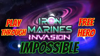 Iron Marines Invasion - IMPOSSIBLE - FREE HERO - Full Game Playthrough - FREE SQUADS