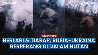 Makin Memanas! Pasukan Ukraina Kontak Tembak Lawan Tentara Rusia dari Jarak Dekat Berlanjut