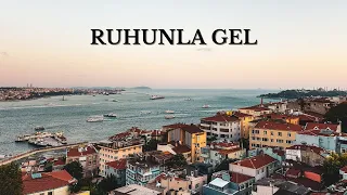 Ruhunla Gel #ilahi