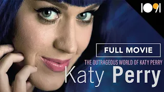 Katy Perry: The Outrageous World of Katy Perry (FULL MOVIE)