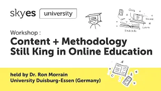 Workshop: Content + Methodology: Still King in Online Education