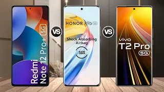 Redmi Note 12 Pro Plus vs HONOR X9b 5G vs VIVO T2 Pro || Specs Comparison