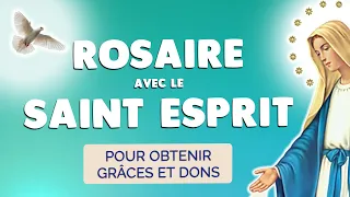 🙏 ROSAIRE au SAINT ESPRIT 🙏 PRIÈRE pour OBTENIR GRÂCE et DONS