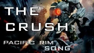 THE CRUSH by Miracle Of Sound (Pacific Rim)