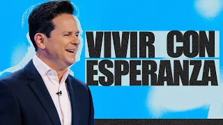 Vivir Con Esperanza - Danilo Montero | Prédicas Cristianas 2023