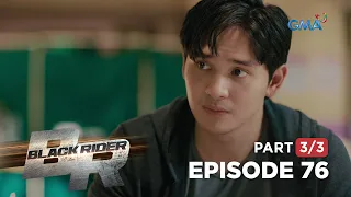 Black Rider: What’s your secret, Elias? (Full Episode 76 - Part 3/3)