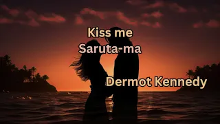 Kiss Me - Dermot Kennedy (Lyrics + versuri romana)