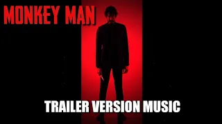 Trailer Version Music Official MONKEY MAN