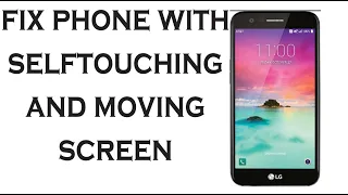 How to Solve Self-touching screen (ghost touch) on android phone without replacing LCD Panel