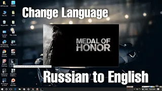 Medal of honor (MOH) : Change language from Russian to English