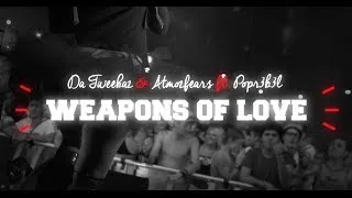 Da Tweekaz & Atmozfears ft. Popr3b3l - Weapons of Love (Official Video Clip)