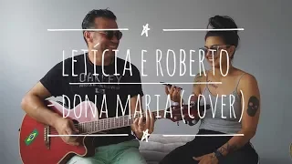 Dona Maria (Cover) Letícia e Roberto