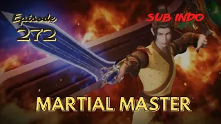 Martial Master Episode 272 Sub Indo