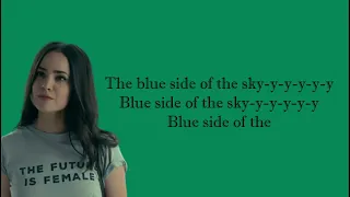Sofia Carson - Blue Side Of The Sky (Lyrics)