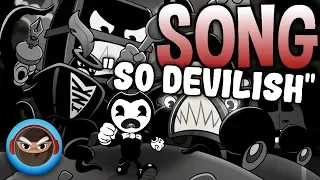 BENDY IN NIGHTMARE RUN SONG "So Devilish" by TryHardNinja