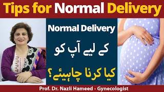 Tips For Normal Delivery | Tips for a Natural Labor  | Normal Delivery Ke Liye Kya Karna Chahiye
