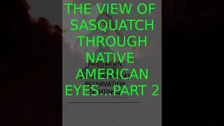 The de facto Sasquatch - First Nations part 2  Bigfoot  Hairy-man