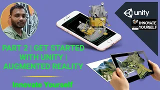 PART 2 | GET STARTED WITH UNITY | AUGMENTED REALITY