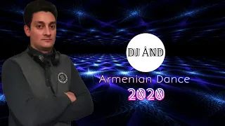 DJ ÂND  " Armenian Dance 2020 "