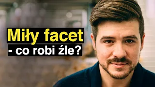 10 BŁĘDÓW "Miłych facetów"