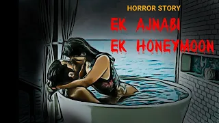 Ek Ajnabi Ek Honeymoon|Hindi Animated Horror Story