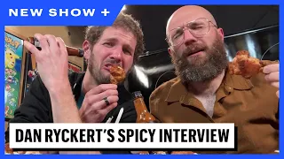 Spiciest Interview - Dan Ryckert Vs. Ben Hanson