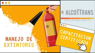 CAPACITACIÓN CERTIFICADA: MANEJO DE EXTINTORES