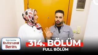 En Hamarat Benim 314. Bölüm